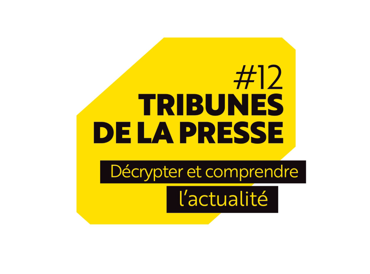 Les Tribunes de la Presse