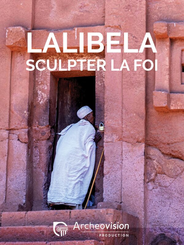 Vignette Lalibela, Sculpter la foi