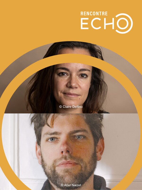 Vignette Rencontre ECHO – Laélia Veron & Guillaume Fondu