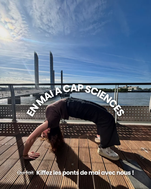 En mai, il y a beaucoup de ponts, mais seul le pont Chaban est en face de Cap Sciences !🔥

Alors kiffez (qui fait) les ponts de mai avec nous ?!

Sortez vos agendas, on s’occupe du reste 😎 
En mai c'est les expos Lune, Circasciences et P'tit Cap ! Sans oublier, la rencontre ECHO du mois à la @librairie_mollat  et le bureau des enquêtes chaque dimanche !!

📲 Lien en bio pour plus d’infos et réservations !