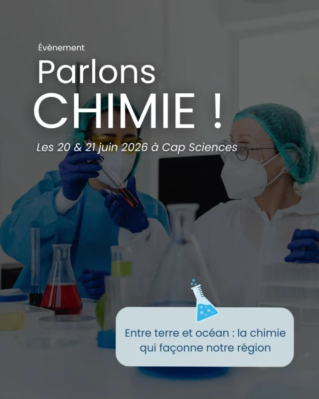 🔥 Les 20&21 juin 2026 à Cap Sciences, venez explorer une chimie vivante, concrète et locale autour du thème :
🌊🌿 Entre terre et océan : la chimie qui façonne notre région

🧠 AU PROGRAMME :
- Conférences & tables rondes
- Expositions
- Ateliers participatifs
- Et bien d’autres…

🦪🍷🌱Huîtres, vin, algues, plastiques…la chimie est partout autour de nous !

Un événement gratuit, accessible dès 6 ans

@scf_chimie @universitedebordeaux @groupeberkem @region_nouvelle_aquitaine , Chimie et Société, Science avec et pour la société, IPREM, ACD Nouvelle Aquitaine, Fondation de la maison de la chimie