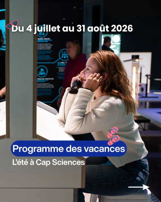 ☀️ ALERTE : ÉTÉ EXCEPTIONNEL EN VUE À CAP SCIENCES ! 

En panique face aux longues journées d'été ? Fini les “qu’est-ce qu’on fait aujourd’hui ?” avec le programme des vacances d'été pour toute la famille !

🔥 L'EXPOSITION LUNE, Préparez, explorez et rêvez !! Prêts pour une expérience COMPLÈTEMENT LUNAIRE ? 🌙✨

😎CIRCASCIENCES - En piste ! Ici, on entre en piste et on découvre les phénomènes physiques cachés derrière les plus grands numéros de cirque ! 🤸‍♂️

🌈 LE P’TIT CAP - L'expo dédiée aux 3-6 ans pour qu'eux aussi aient le droit à leur dose de magie !

💨CHIMIE SHOW - Un atelier-show qui décoiffe ! (nouveauté)

🌟PLANÉTARIUM - Direction les étoiles

👽 L'ECHO DE L'UNIVERS - Et si la vie existait ailleurs ? 🪐

🌟 LA NUIT DES ÉTOILES - Elle fait son grand retour en 2026 à Mérignac ! 

🦴ARCHÉO EN MODE LOISIRS - Partez à la découverte de l'archéologie à Pessac 

🔬 CAP SCIENCES JUNIORS - Nos ateliers scientifiques qui transforment les "pourquoi ?" en "waouw !" 

Réservations fortement conseillées

📸 @gdphotosbordeaux

#capsciences #culturescientifique #vacances #experience #sciences #exposition #agendaculturel #bordeaux