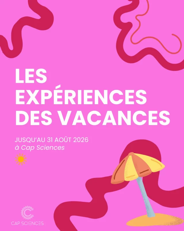 Les vacances battent leur plein à Cap Sciences ! Et cet été, prépare-toi à en prendre plein les yeux 👀✨

Au programme 👇

💥 Chimie Show (LA grosse nouveauté)
Mousse géante, explosions, liquides qui changent de couleur… un spectacle scientifique complètement fou !
🕑 Tous les jours à 14h15 & 16h (sauf le 14 juillet)
👨‍👩‍👧‍👦 Dès 7 ans (avec accompagnateur)

🌌 L’Écho de l’Univers (VR)
Et si la vie existait ailleurs ? 🚀
🕑 Toutes les 45 min
👨‍👩‍👧‍👦 Dès 8 ans

🪐 Planétarium
Un voyage immersif à travers les étoiles ✨
Histoires d’étoiles ou séances contées… à vous de choisir !
👶 Dès 3 ans

Alors, tu viens tester quoi en premier ? 
Réservation fortement conseillée