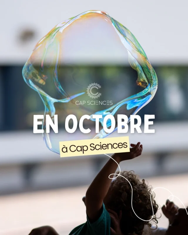 🍂 Octobre s’annonce chargé à Cap Sciences...et votre agenda aussi ! 

On commence le mois avec Crotte ! Que fait le microbiote ?, la nouvelle exposition qui vous emmène… à l’intérieur de votre ventre. 🦠💩

Octobre, c’est aussi la Semaine de l’espace du 3 au 10 octobre, le Village des sciences les 10 & 11 octobre, les dernières semaines de Circasciences avant de tirer sa révérence 🎪, sans oublier les rendez-vous du P’tit Cap pour les plus jeunes.

🎃 Et les vacances de la Toussaint arrivent déjà à grands pas… mais ça, on vous en reparle très vite. 👀

👉 Découvrez tout le programme d’octobre sur notre site internet